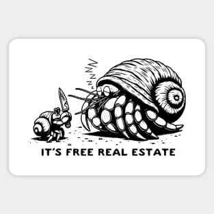 It's Free Real Estate Hermit Crab Magnet